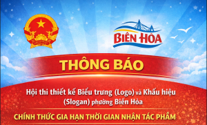 ĐIỀU CHỈNH THỜI GIAN VÀ CƠ CẤU GIẢI THƯỞNG HỘI THI THIẾT KẾ, SÁNG TÁC BIỂU TRƯNG (LOGO) VÀ KHẨU HIỆU (SLOGAN) PHƯỜNG BIÊN HÒA