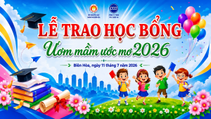 LỄ TRAO HỌC BỔNG "ƯƠM MẦM ƯỚC MƠ 2026"